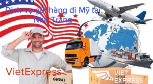 Gửi hàng đi Mỹ tại Nha Trang