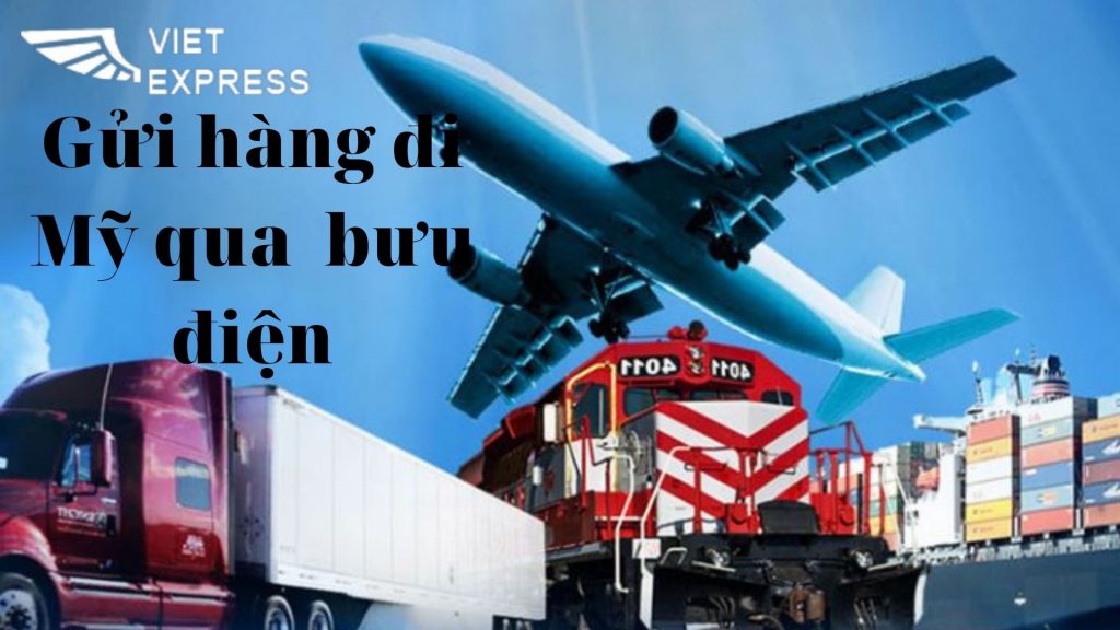 Gửi hàng đi Mỹ bằng đường bưu điện